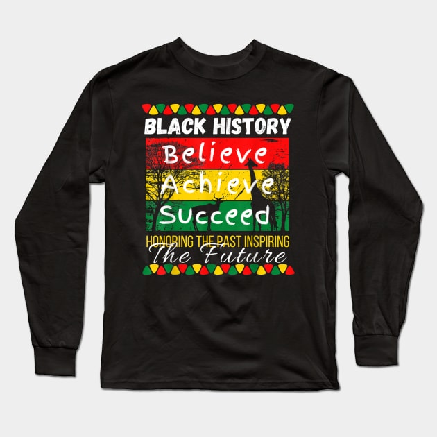 Honoring The Past Inspiring The Future Black History Month Long Sleeve T-Shirt by Work Memes